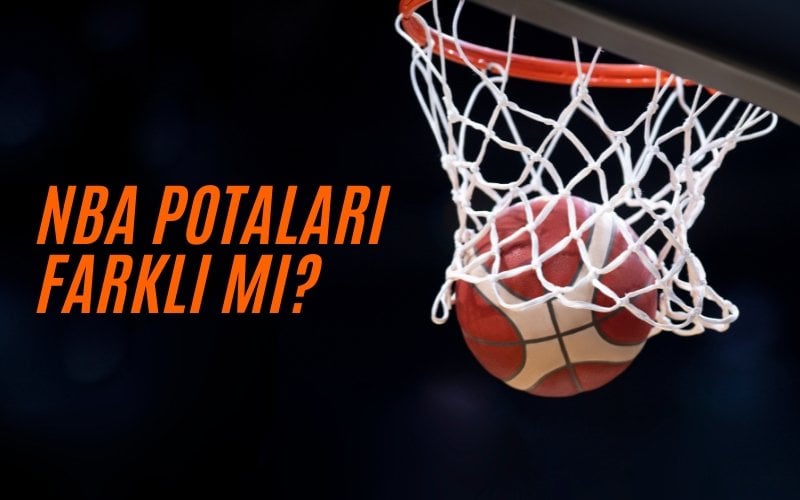 nba potaları farklı mı