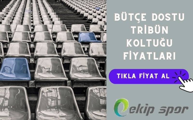 tribün koltuğu fiyatları